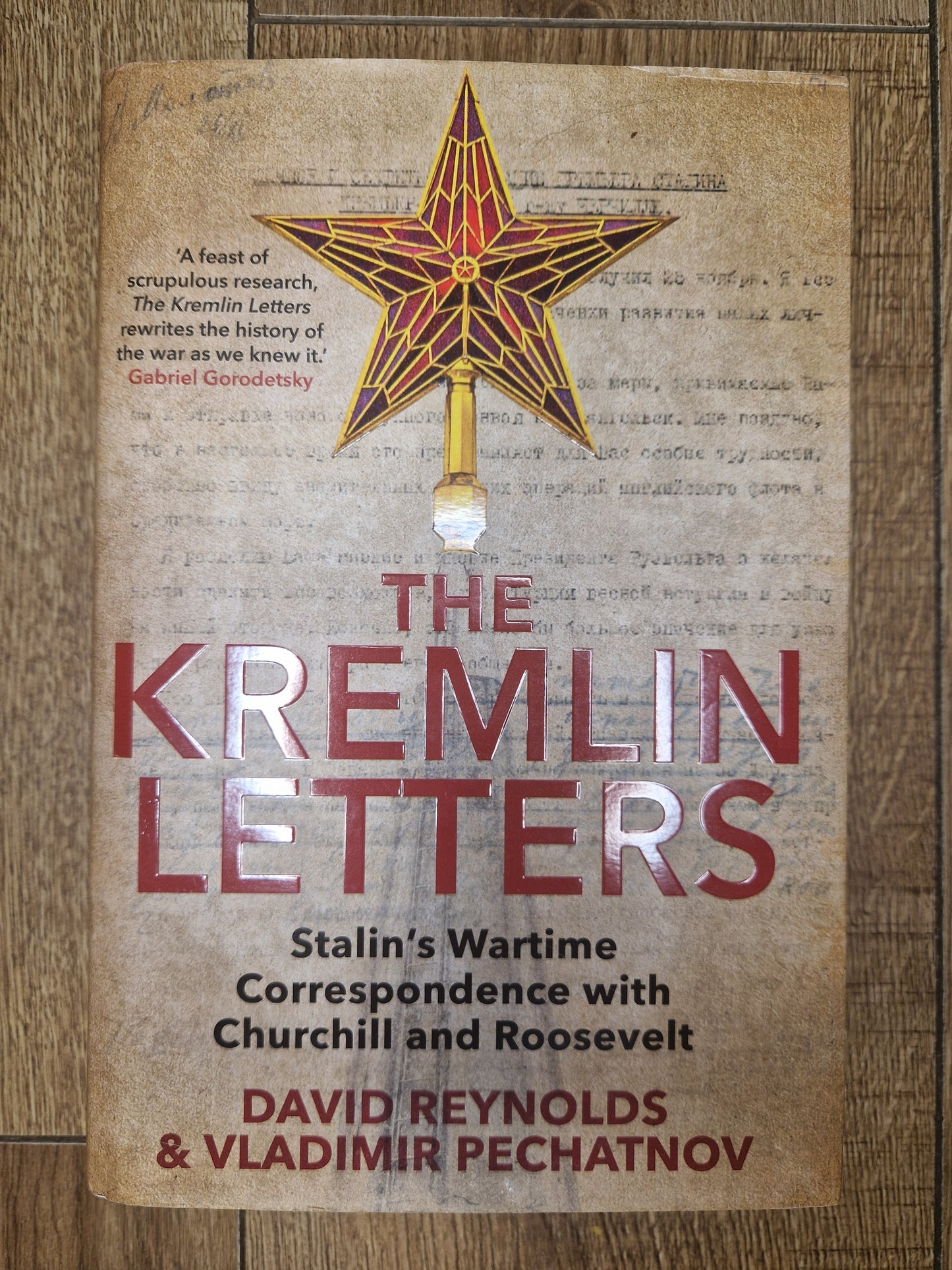 The Kremlin Letters by David Reynolds and Vladimir Pechatnov (First Edition)