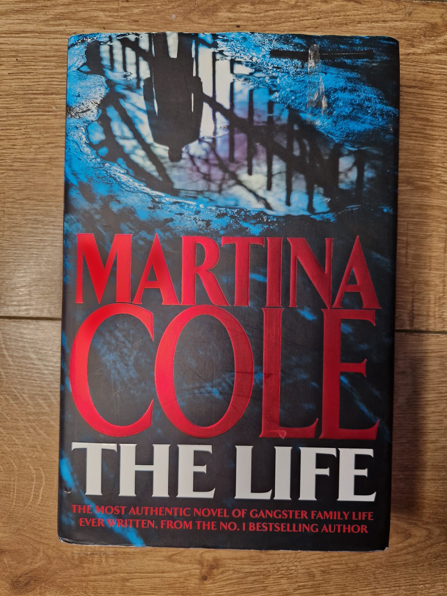 The Life by Martina Cole (First Edition)