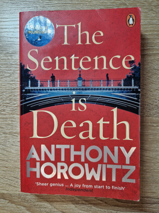 The Sentence is Death by Anthony Horowitz