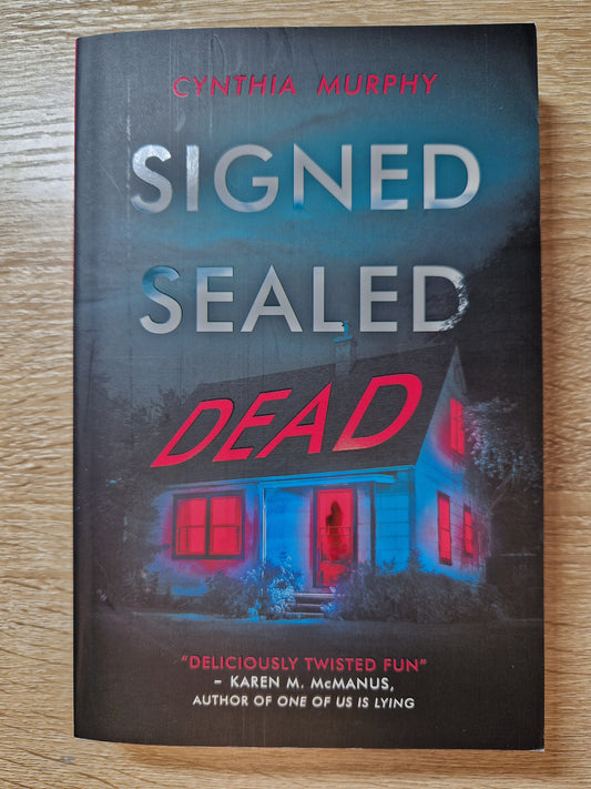 Signed Sealed Dead by Cynthia Murphy