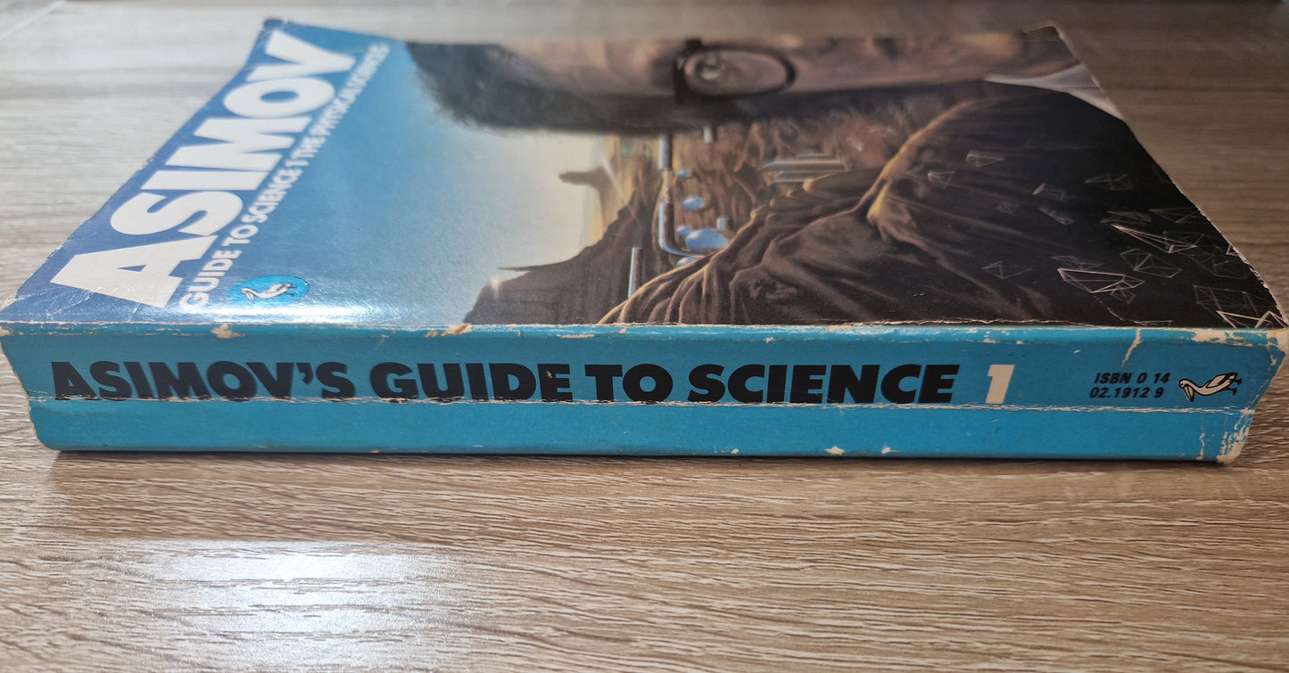 Guide to Science 1: The Physical Sciences by Isaac Asimov