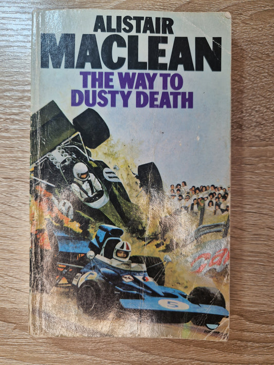 The Way to Dusy Death by Alistair MacLean