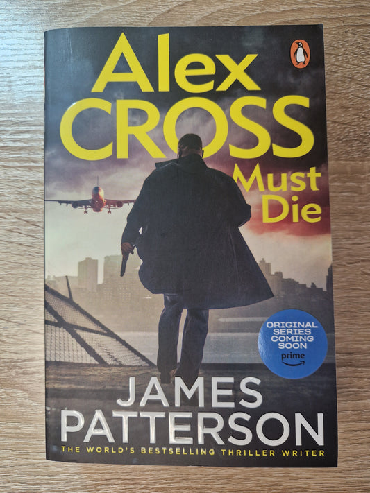 Alex Cross Must Die by James Patterson