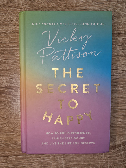 The Secret To Happy by Vicky Pattison (Signed)