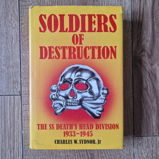 Soldiers of Destruction by Charles Sydnor