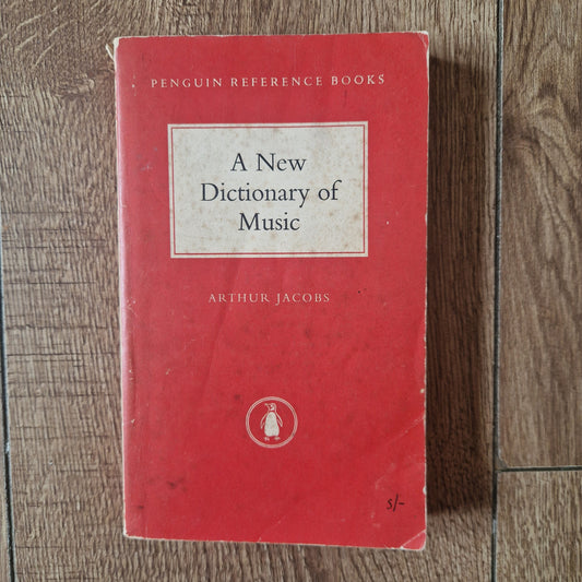 A New Dictionary of Music by Arthur Jacobs