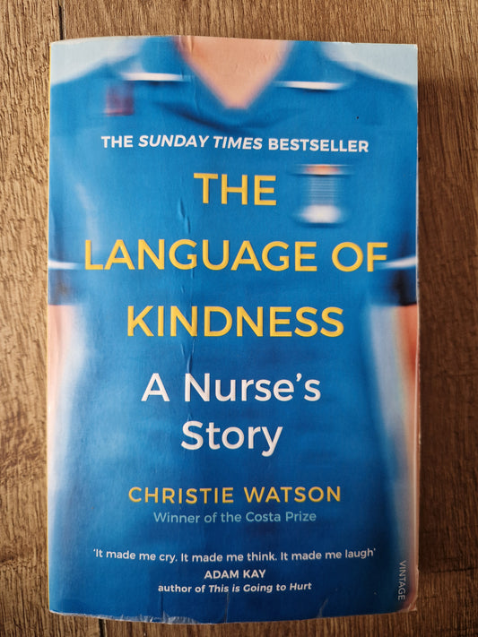 The Language of Kindness by Christie Watson