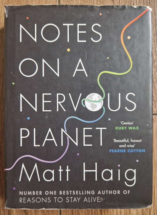 Notes on a Nervous Planet by Matt Haig (Signed)