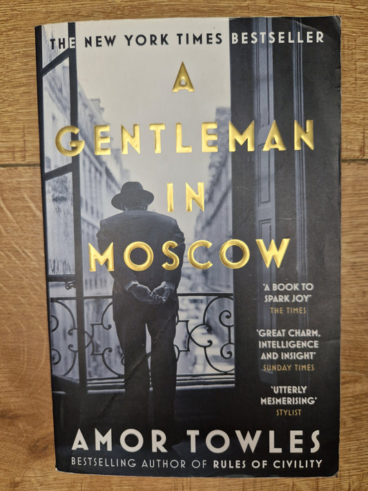 A Gentleman in Moscow by Amor Towles