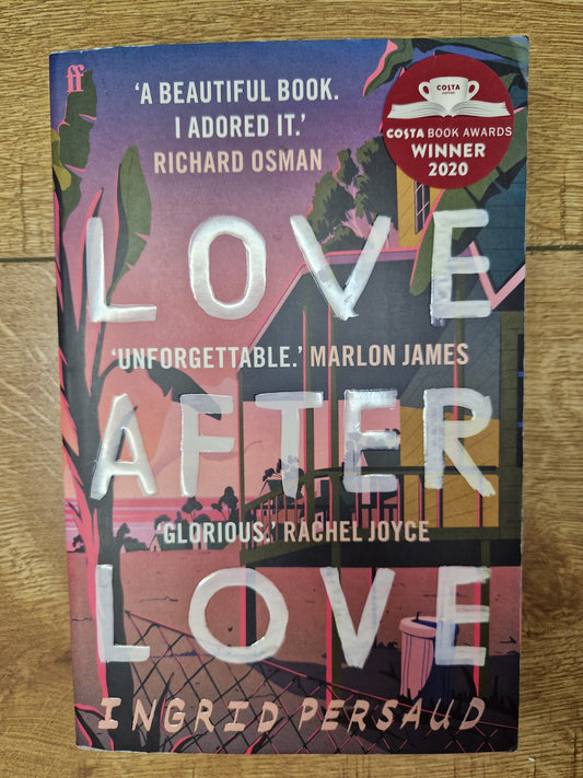 Love After Love by Ingrid Persaud