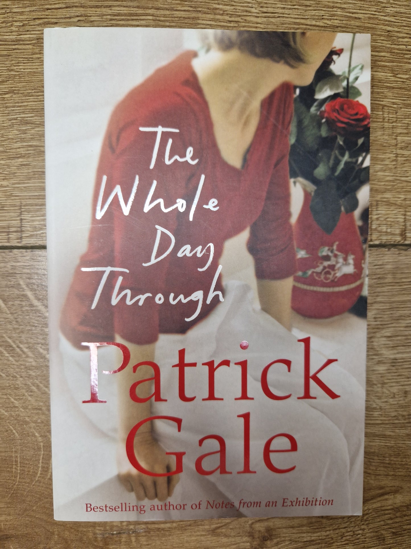 The Whole Day Through by Patrick Gale