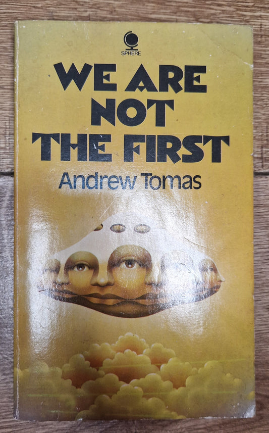 We Are Not The First by Andrew Tomas